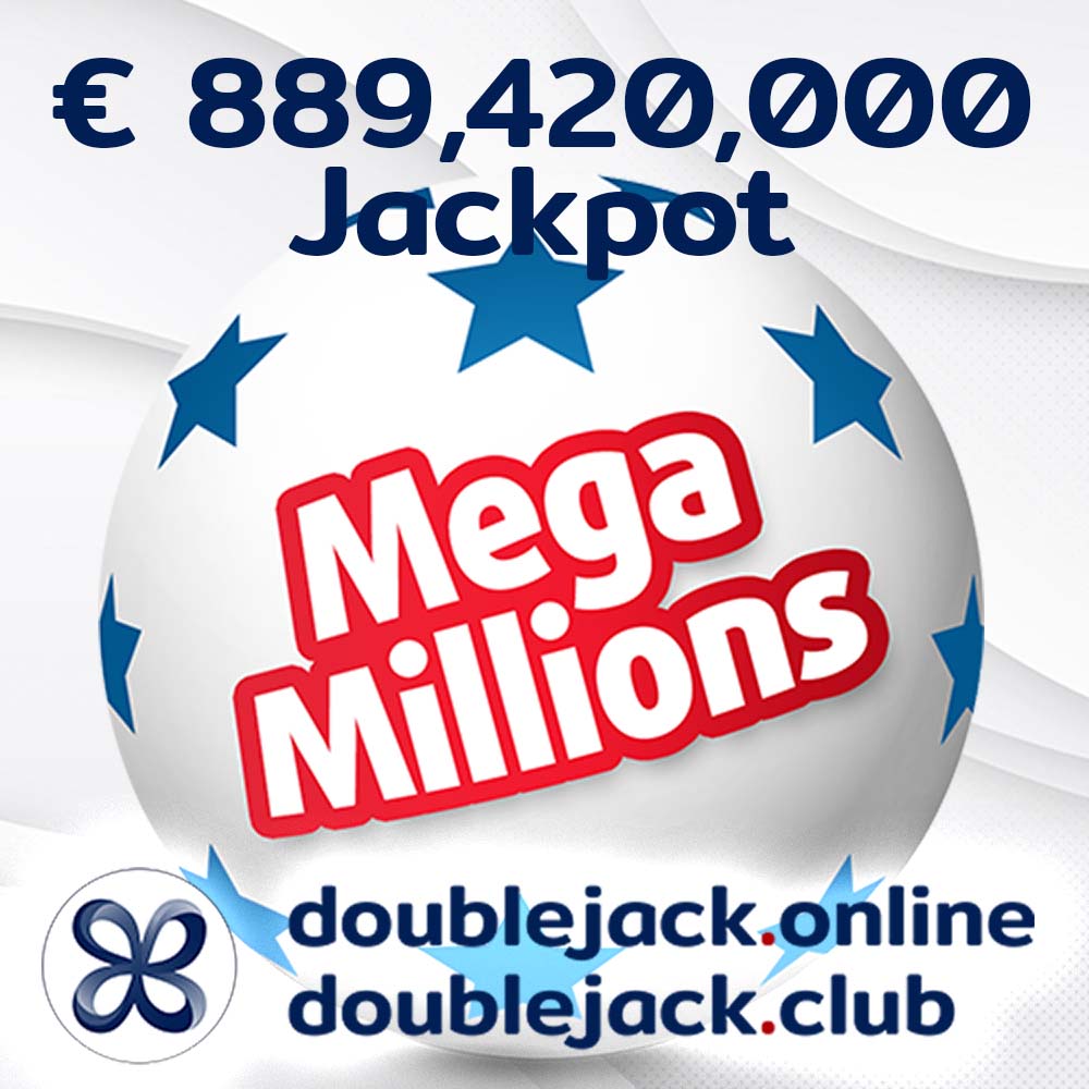 doublejack - MegaMillions Jackpot Euro 889,420,000